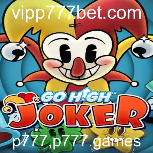 Descubra o Mundo de GoHighJoker: Um Jogo Inovador na Plataforma p777.games