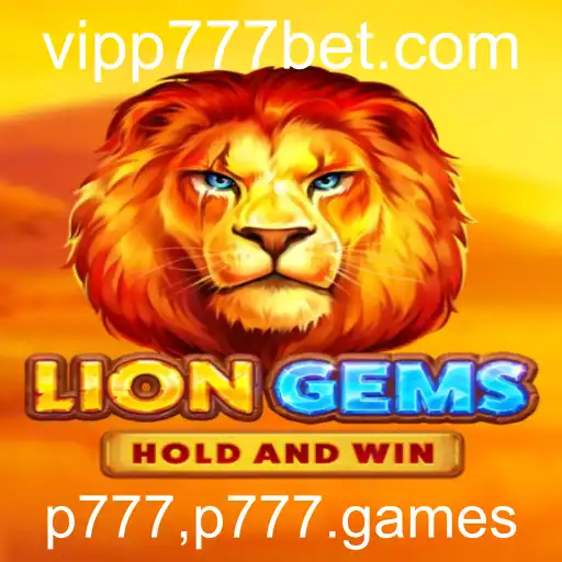 Descubra o Fascinante Mundo de LionGems: Jogo Inovador da p777